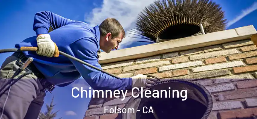 Chimney Cleaning Folsom - CA